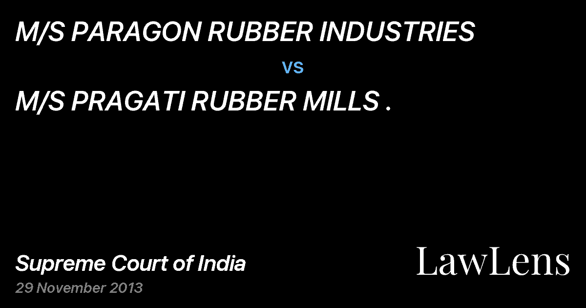Preview image for M/S PARAGON RUBBER INDUSTRIES vs. M/S PRAGATI RUBBER MILLS .