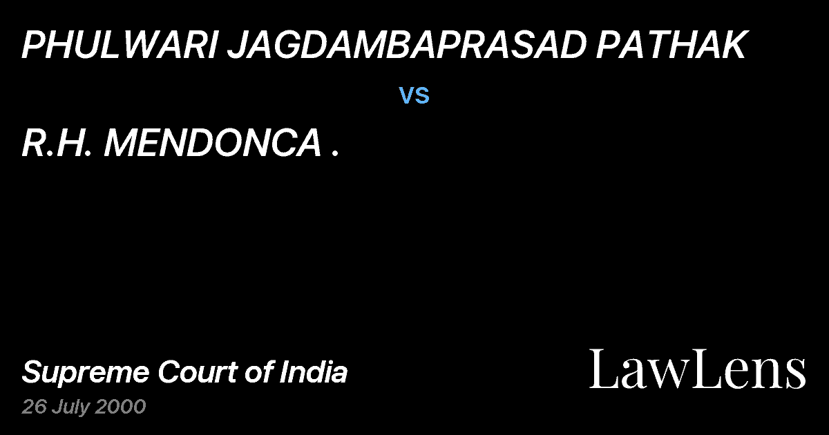 Preview image for PHULWARI JAGDAMBAPRASAD PATHAK vs. R.H. MENDONCA .