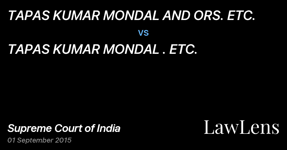 Preview image for TAPAS KUMAR MONDAL AND ORS. ETC. vs. TAPAS KUMAR MONDAL . ETC.