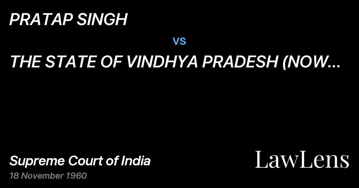 Preview image for PRATAP SINGH vs. THE STATE OF VINDHYA PRADESH (NOW MADHYA PRADESH)
