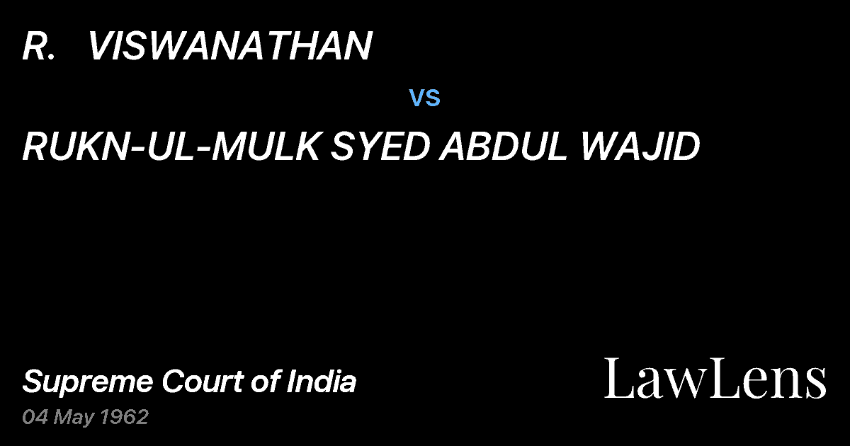 Preview image for R.   VISWANATHAN vs. RUKN-UL-MULK SYED ABDUL WAJID