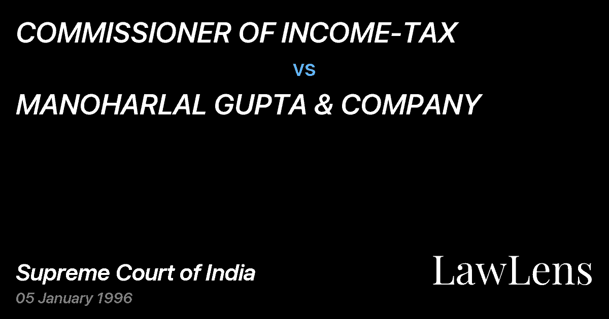 Preview image for COMMISSIONER OF INCOME-TAX vs. MANOHARLAL GUPTA & COMPANY