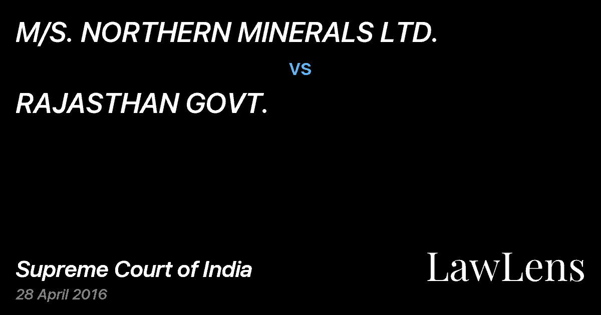 Preview image for M/S. NORTHERN MINERALS LTD. vs. RAJASTHAN GOVT.