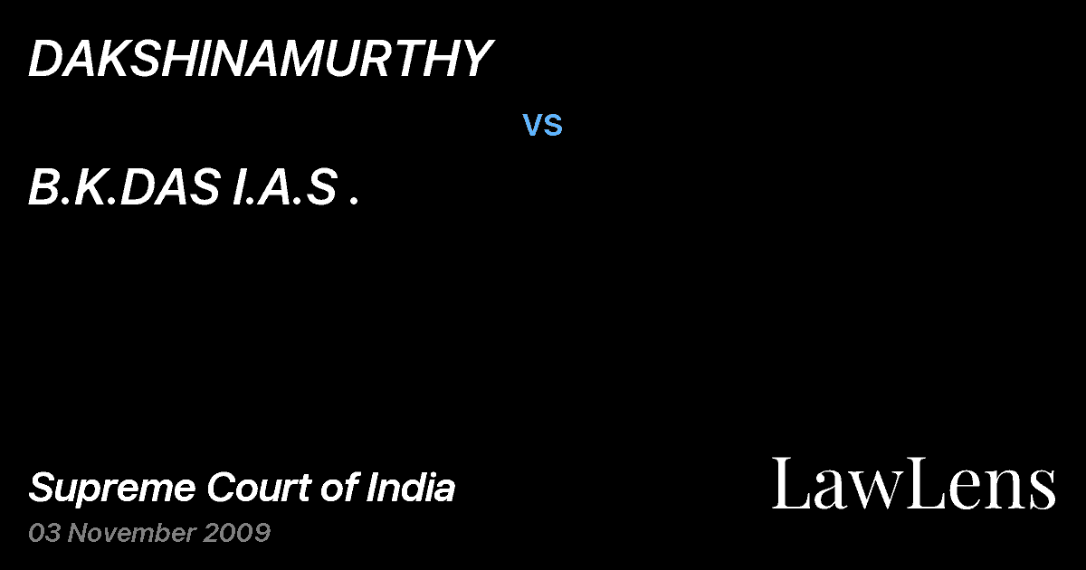 Preview image for DAKSHINAMURTHY vs. B.K.DAS I.A.S .