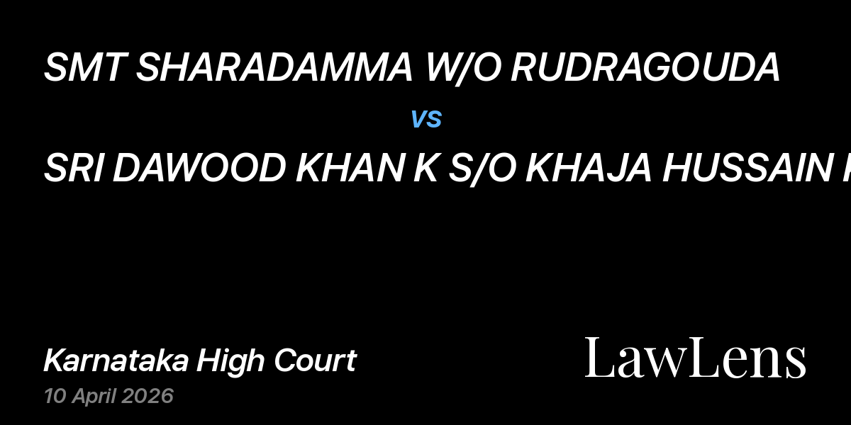 Preview image for SMT SHARADAMMA W/O RUDRAGOUDA vs. SRI DAWOOD KHAN K S/O KHAJA HUSSAIN K