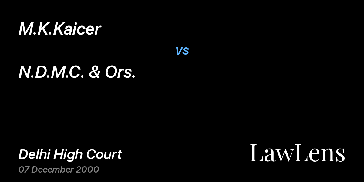 Preview image for M.K.Kaicer vs. N.D.M.C. & Ors.