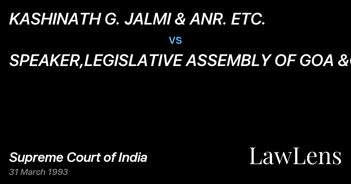 Preview image for KASHINATH G. JALMI & ANR. ETC. vs. SPEAKER,LEGISLATIVE ASSEMBLY OF GOA &ORS