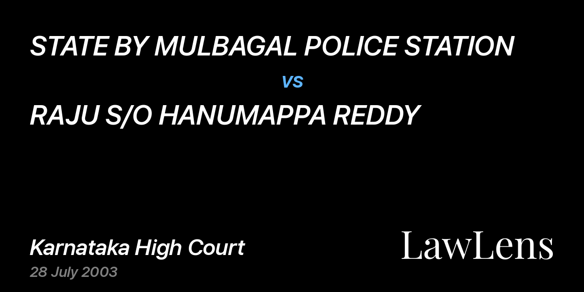 Preview image for STATE BY MULBAGAL POLICE STATION vs. RAJU S/O HANUMAPPA REDDY