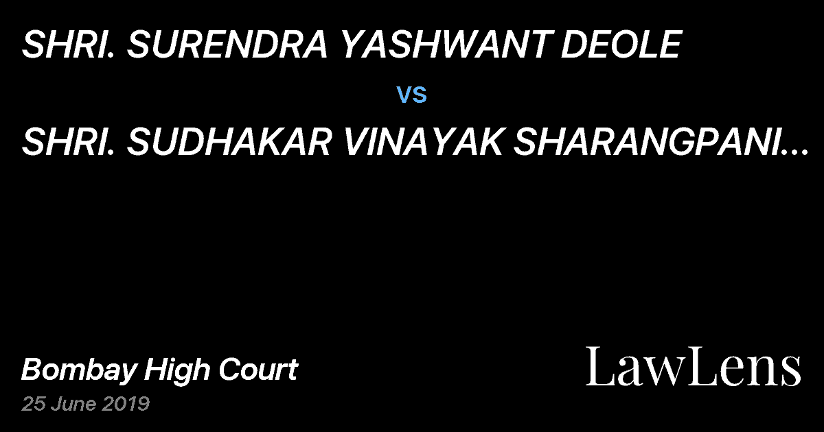 Preview image for SHRI. SURENDRA YASHWANT DEOLE vs. SHRI. SUDHAKAR VINAYAK SHARANGPANI & ORS