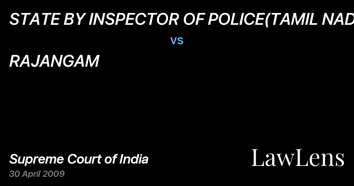 Preview image for STATE BY INSPECTOR OF POLICE(TAMIL NADU) vs. RAJANGAM