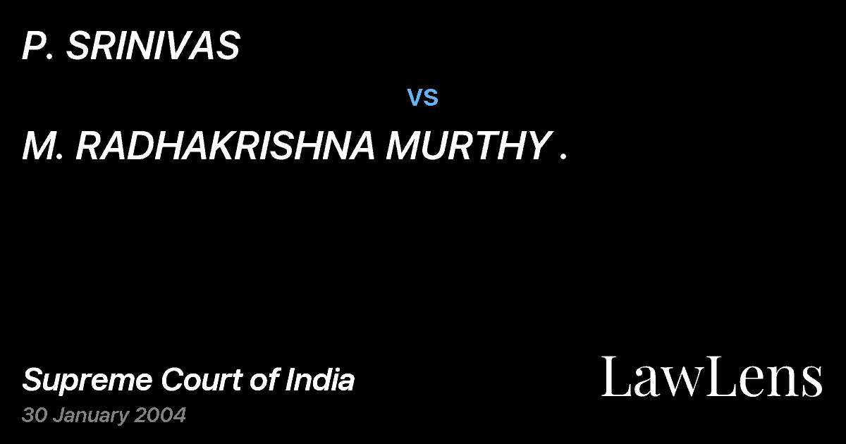 Preview image for P. SRINIVAS vs. M. RADHAKRISHNA MURTHY .