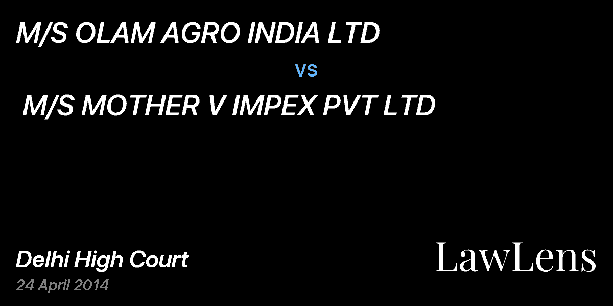 Preview image for M/S OLAM AGRO INDIA LTD  vs.  M/S MOTHER V IMPEX PVT LTD