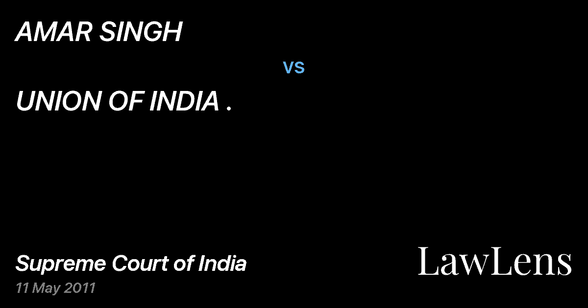 Preview image for AMAR SINGH vs. UNION OF INDIA .