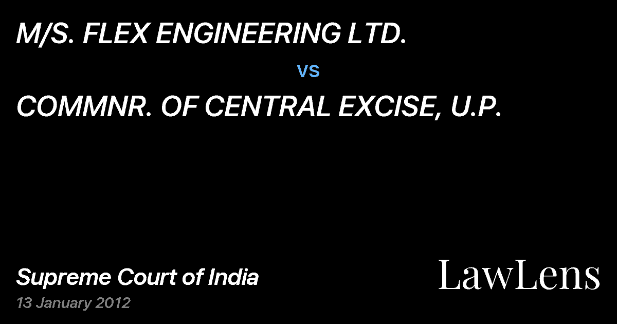 Preview image for M/S. FLEX ENGINEERING LTD. vs. COMMNR. OF CENTRAL EXCISE, U.P.