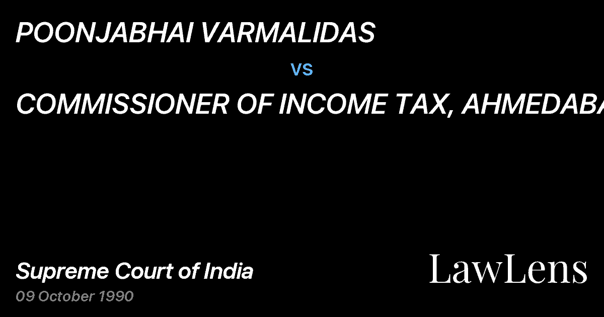 Preview image for POONJABHAI VARMALIDAS vs. COMMISSIONER OF INCOME TAX, AHMEDABAD
