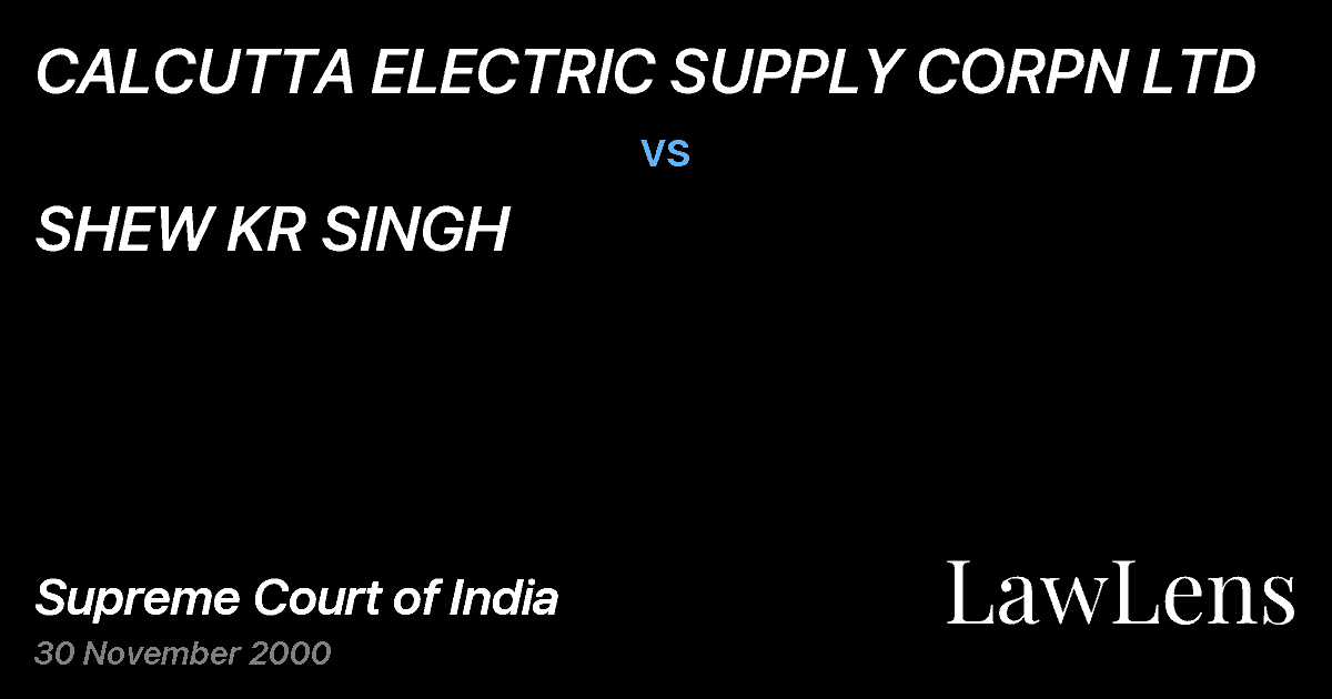 Preview image for CALCUTTA ELECTRIC SUPPLY CORPN LTD vs. SHEW KR SINGH