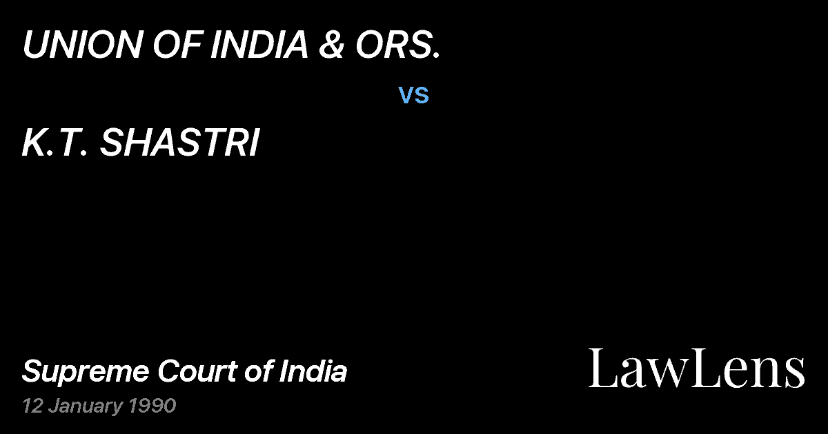 Preview image for UNION OF INDIA & ORS. vs. K.T. SHASTRI