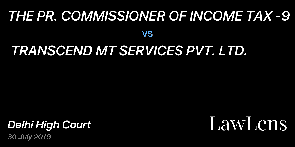Preview image for THE PR. COMMISSIONER OF INCOME TAX -9  vs.  TRANSCEND MT SERVICES PVT. LTD.