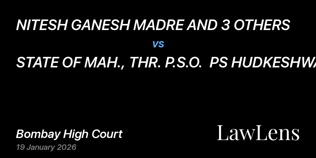 Preview image for NITESH GANESH MADRE AND 3 OTHERS vs. STATE OF MAH., THR. P.S.O.  PS HUDKESHWAR NAGPUR AND ANOTHER