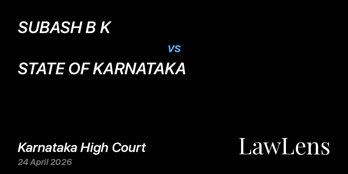 Preview image for SUBASH B K vs. STATE OF KARNATAKA
