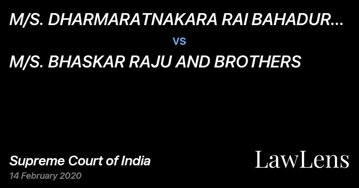 Preview image for M/S. DHARMARATNAKARA RAI BAHADUR ARCOT NARAINSWAMY MUDALIAR CHATTRAM AND ORS. CHARITIES AND ORS vs. M/S. BHASKAR RAJU AND BROTHERS