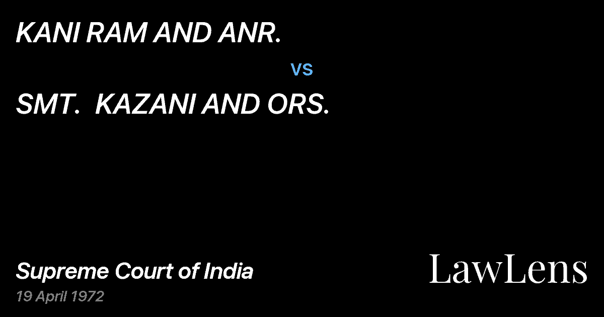 Preview image for KANI RAM AND ANR. vs. SMT.  KAZANI AND ORS.