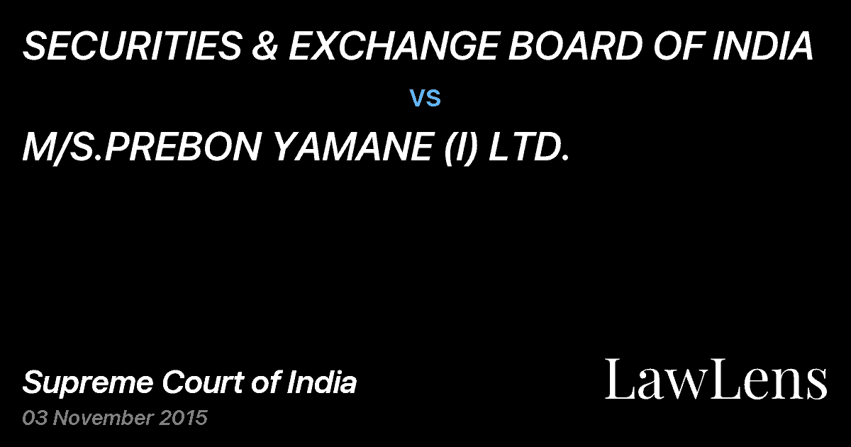 Preview image for SECURITIES & EXCHANGE BOARD OF INDIA vs. M/S.PREBON YAMANE (I) LTD.
