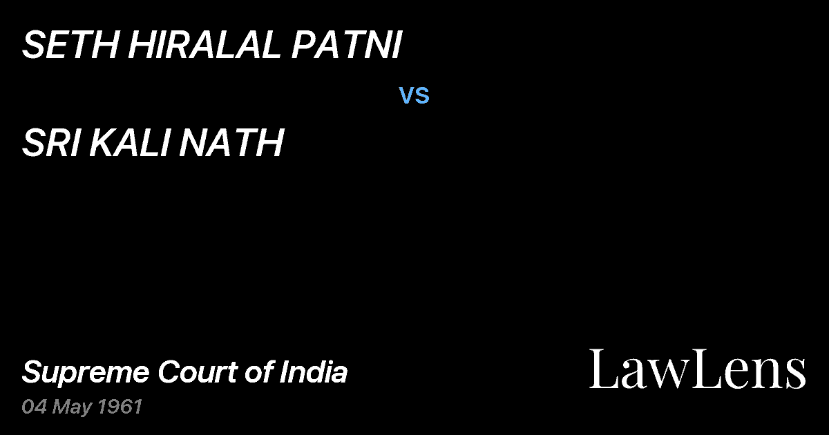 Preview image for SETH HIRALAL PATNI vs. SRI KALI NATH