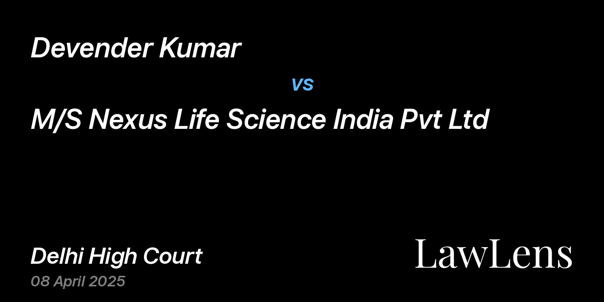 Preview image for Devender Kumar vs. M/S Nexus Life Science India Pvt Ltd