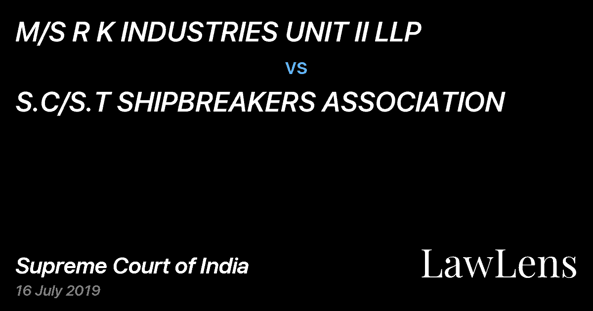 Preview image for M/S R K INDUSTRIES UNIT II LLP vs. S.C/S.T SHIPBREAKERS ASSOCIATION
