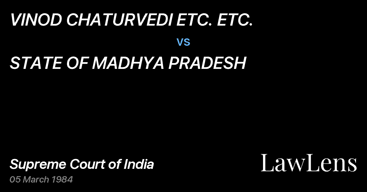 Preview image for VINOD CHATURVEDI ETC. ETC. vs. STATE OF MADHYA PRADESH