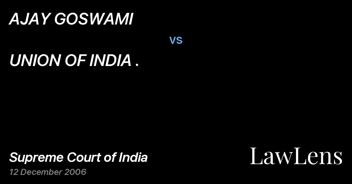 Preview image for AJAY GOSWAMI vs. UNION OF INDIA .