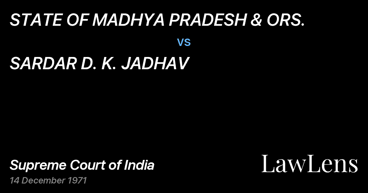Preview image for STATE OF MADHYA PRADESH & ORS. vs. SARDAR D. K. JADHAV