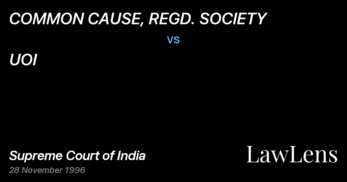 Preview image for COMMON CAUSE, REGD. SOCIETY vs. UOI