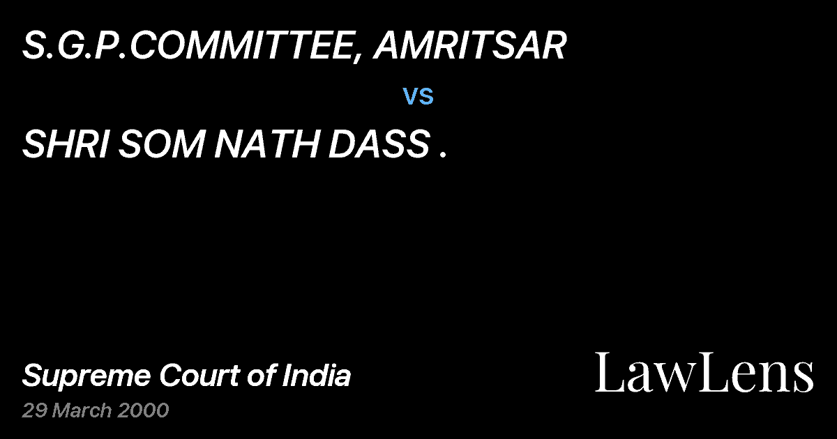 Preview image for S.G.P.COMMITTEE, AMRITSAR vs. SHRI SOM NATH DASS .