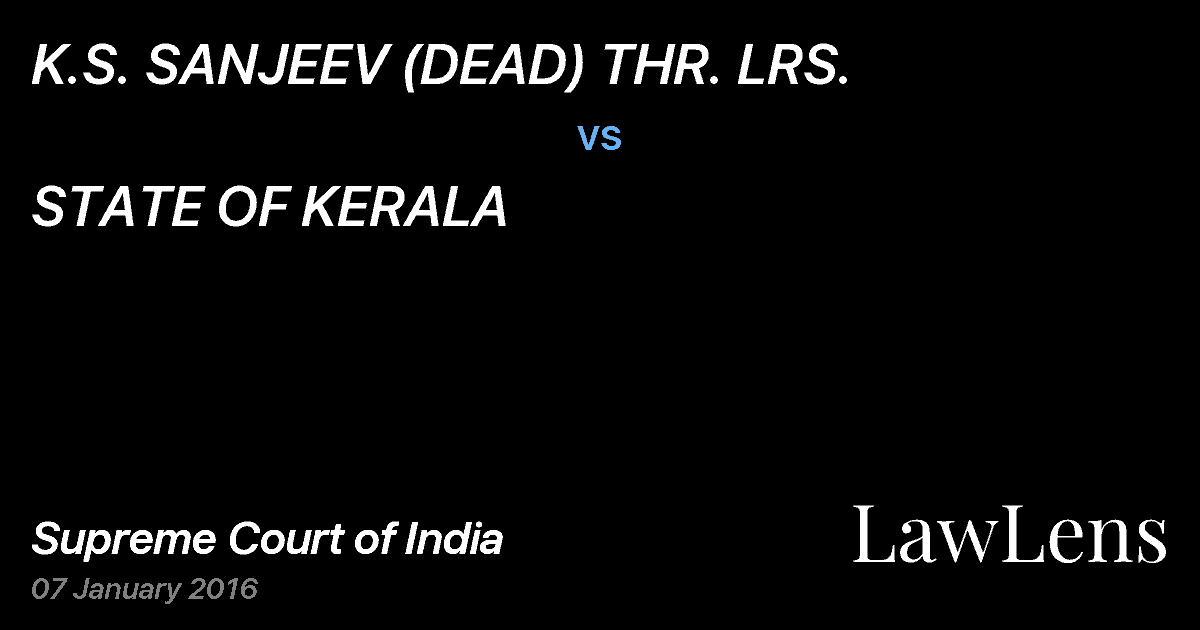 Preview image for K.S. SANJEEV (DEAD) THR. LRS. vs. STATE OF KERALA
