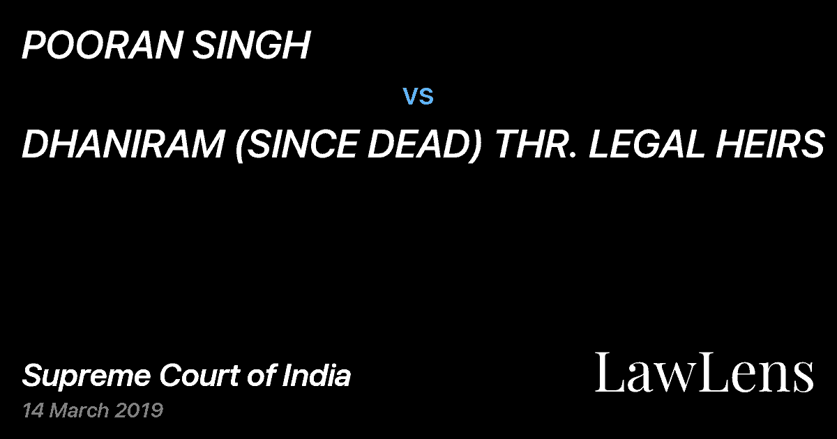 Preview image for POORAN SINGH vs. DHANIRAM (SINCE DEAD) THR. LEGAL HEIRS