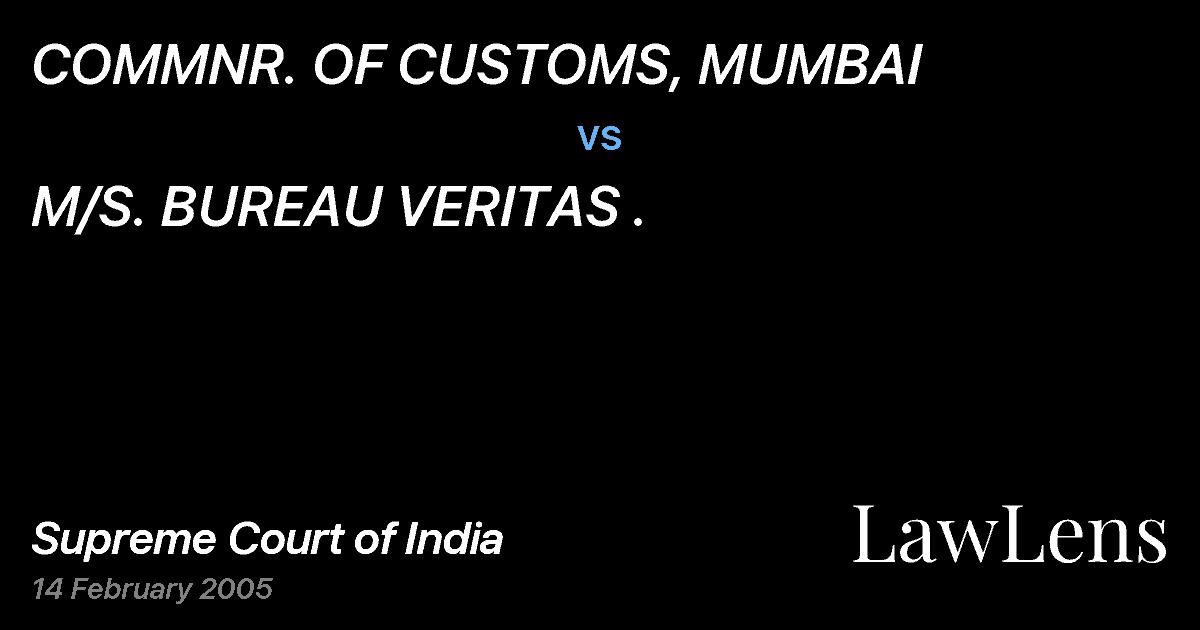 Preview image for COMMNR. OF CUSTOMS, MUMBAI vs. M/S. BUREAU VERITAS .