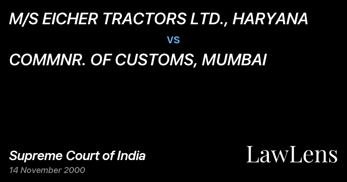 Preview image for M/S EICHER TRACTORS LTD., HARYANA vs. COMMNR. OF CUSTOMS, MUMBAI