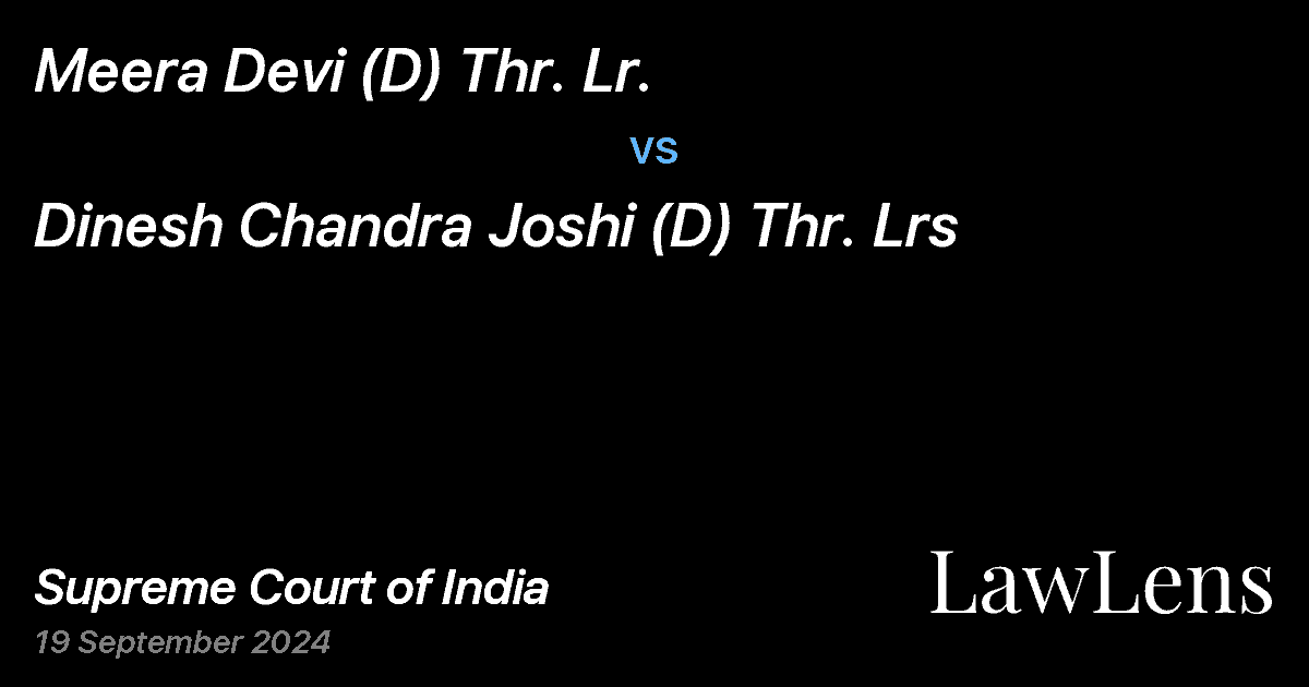 Preview image for MEERA DEVI (D) THR. LR. vs. DINESH CHANDRA JOSHI (D) THR. LRS
