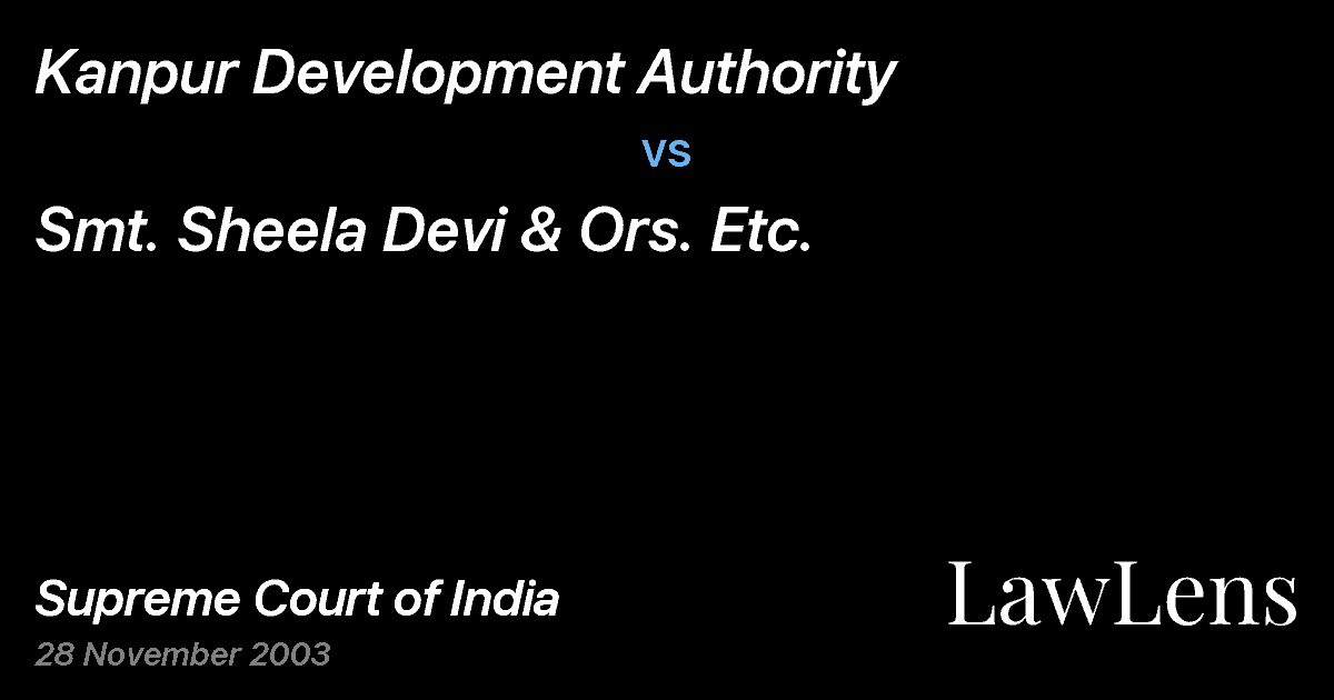 Preview image for Kanpur Development Authority vs. Smt. Sheela Devi & Ors. Etc.