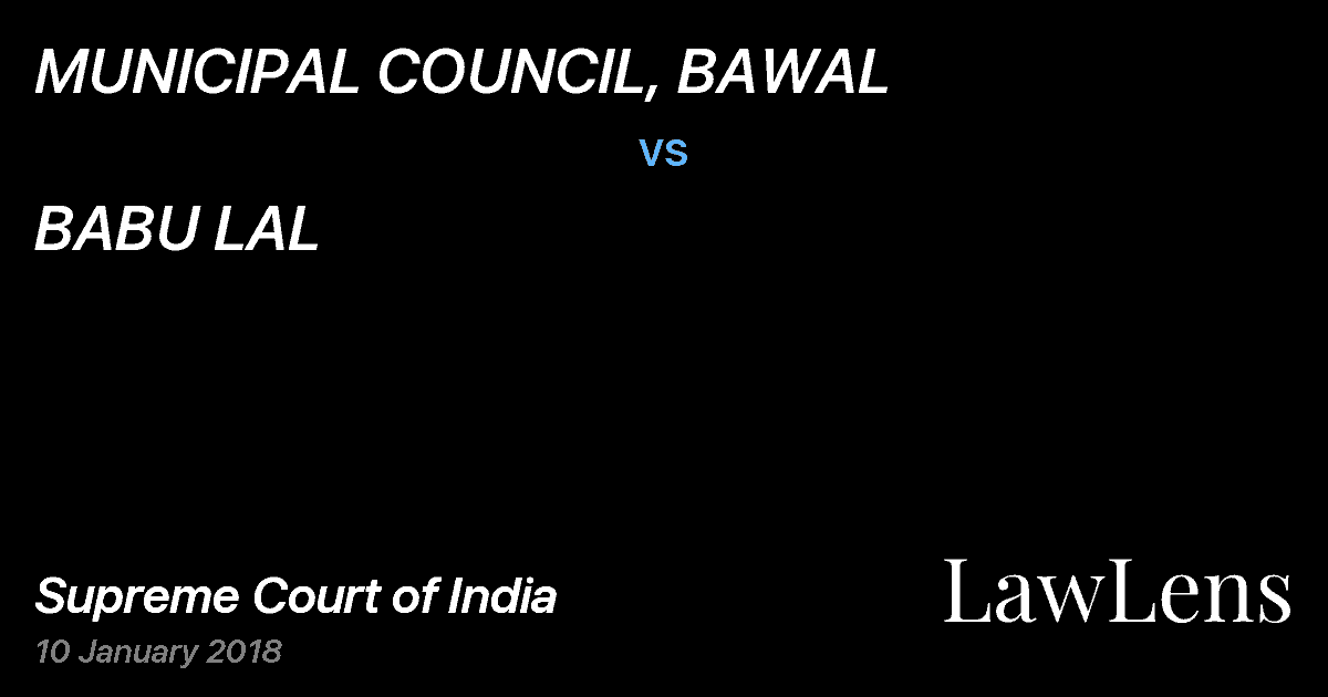 Preview image for MUNICIPAL COUNCIL, BAWAL vs. BABU LAL