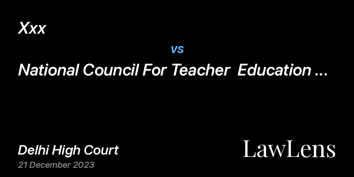 Preview image for Xxx vs. National Council For Teacher  Education And Ors