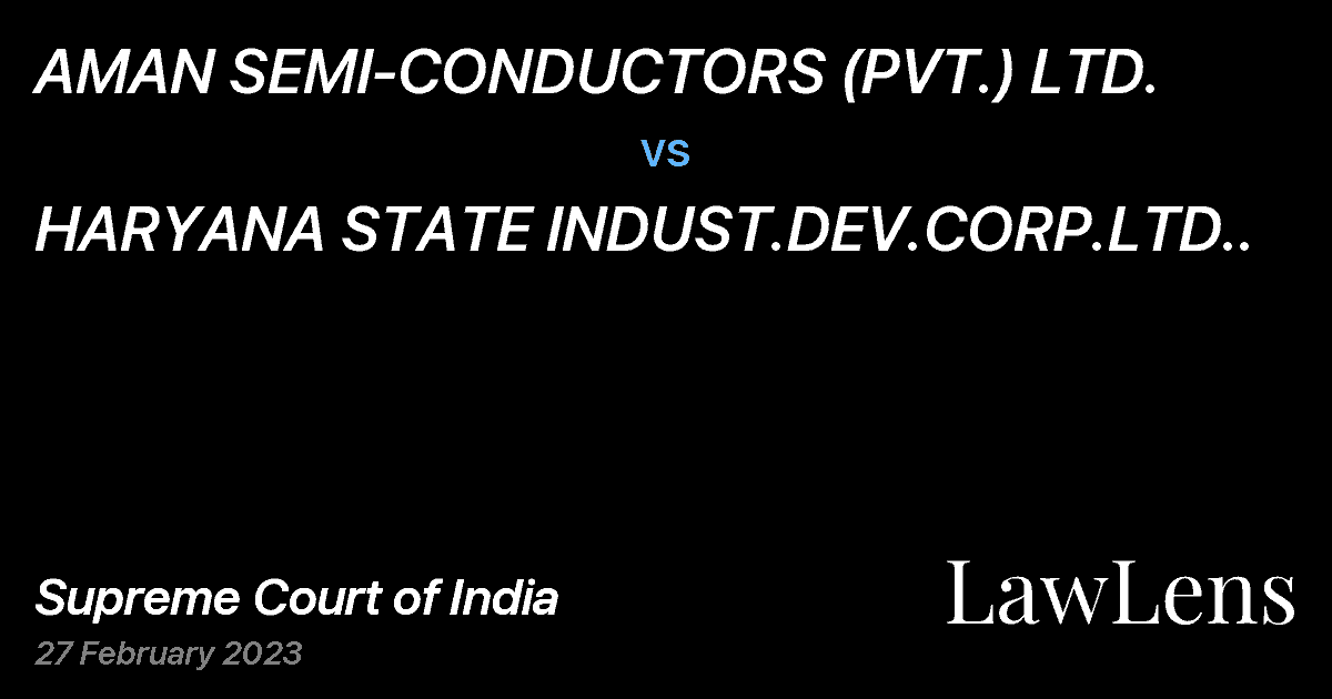 Preview image for AMAN SEMI-CONDUCTORS (PVT.) LTD. vs. HARYANA STATE INDUST.DEV.CORP.LTD..