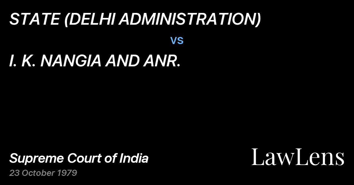 Preview image for STATE (DELHI ADMINISTRATION) vs. I. K. NANGIA AND ANR.