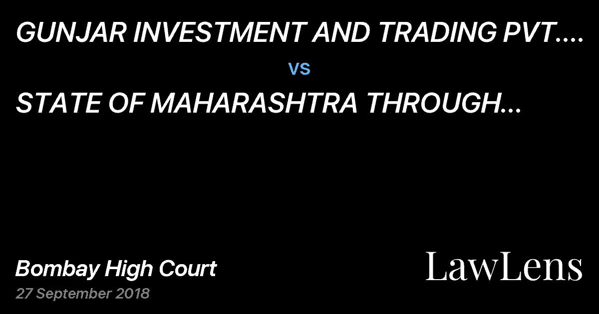Preview image for GUNJAR INVESTMENT AND TRADING PVT. LTD. AND ANR vs. STATE OF MAHARASHTRA THROUGH SECRETARY AND ORS