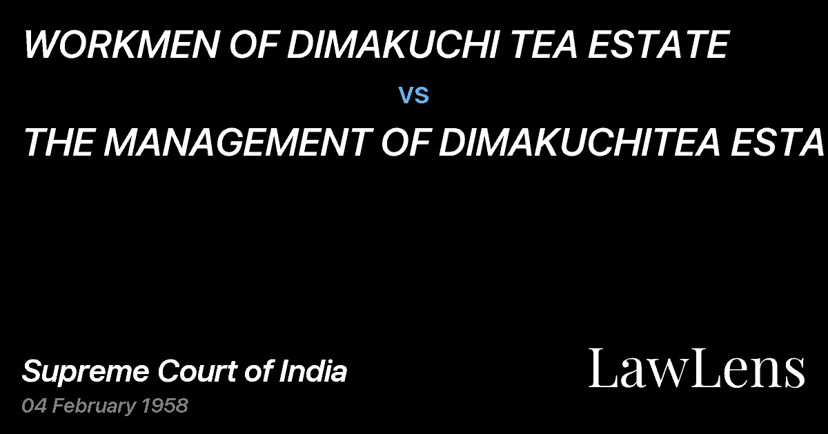 Preview image for WORKMEN OF DIMAKUCHI TEA ESTATE vs. THE MANAGEMENT OF DIMAKUCHITEA ESTATE