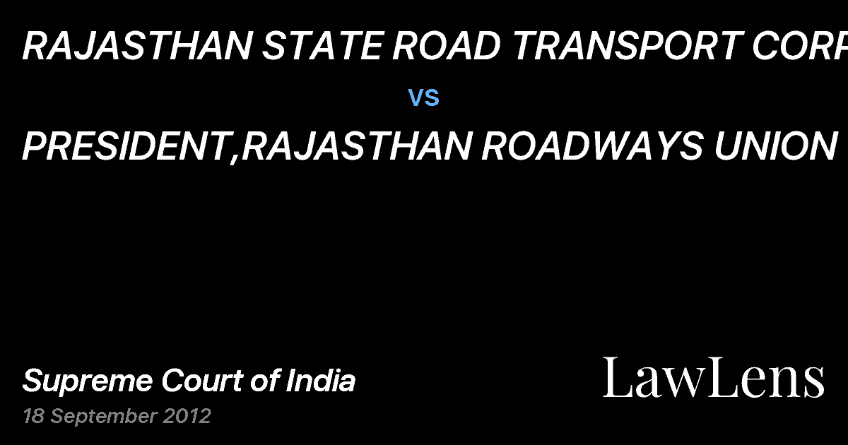 Preview image for RAJASTHAN STATE ROAD TRANSPORT CORP. vs. PRESIDENT,RAJASTHAN ROADWAYS UNION