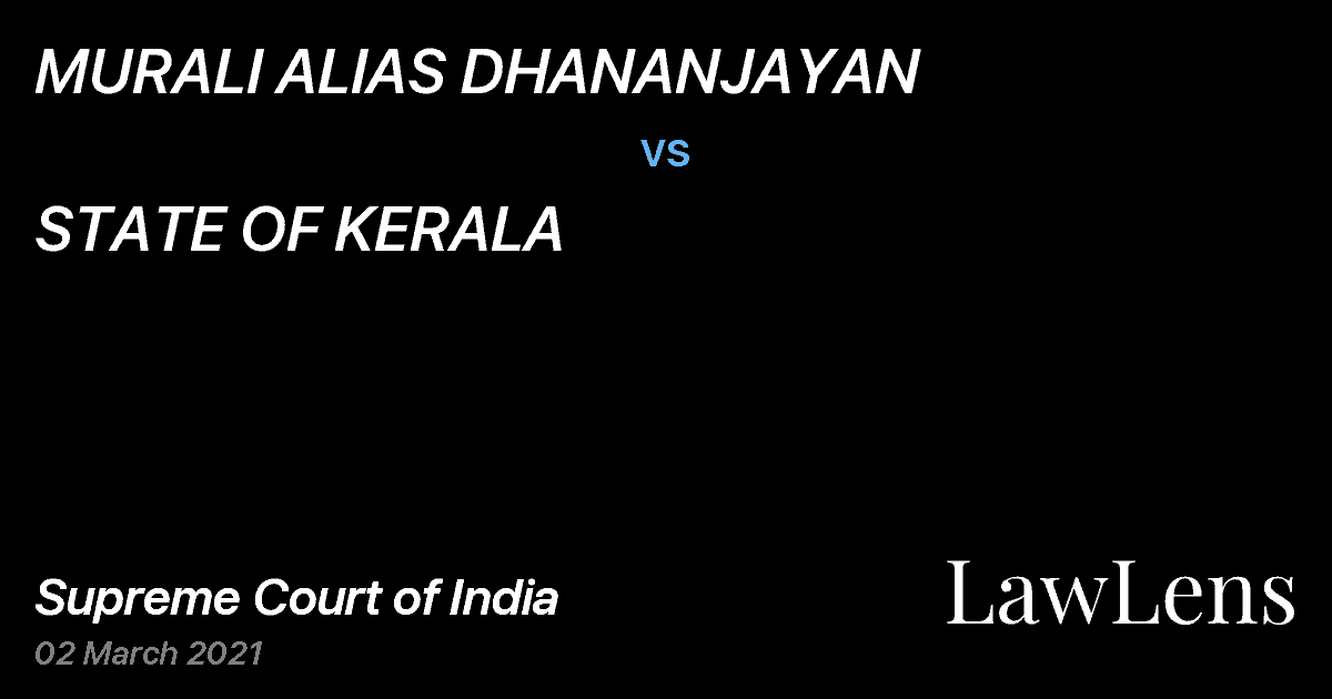 Preview image for MURALI ALIAS DHANANJAYAN vs. STATE OF KERALA