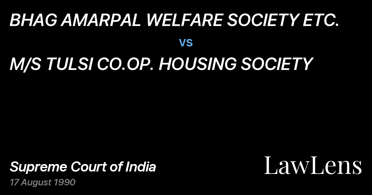 Preview image for BHAG AMARPAL WELFARE SOCIETY ETC. vs. M/S TULSI CO.OP. HOUSING SOCIETY